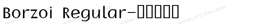 Borzoi Regular字体转换